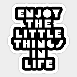 Little Things in Life Sticker